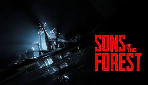 Sons of the Forest; What to expect
