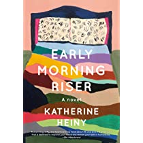 Early Morning Riser: a Novel